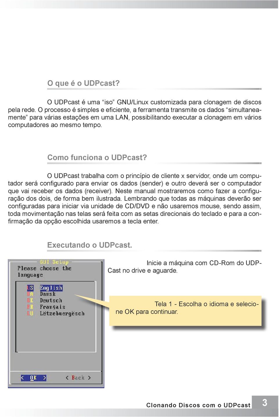 Como funciona o UDPcast?