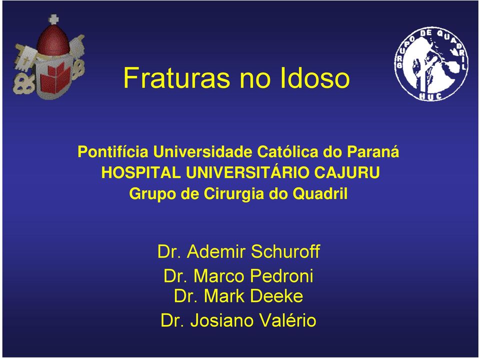 CAJURU Grupo de Cirurgia do Quadril Dr.