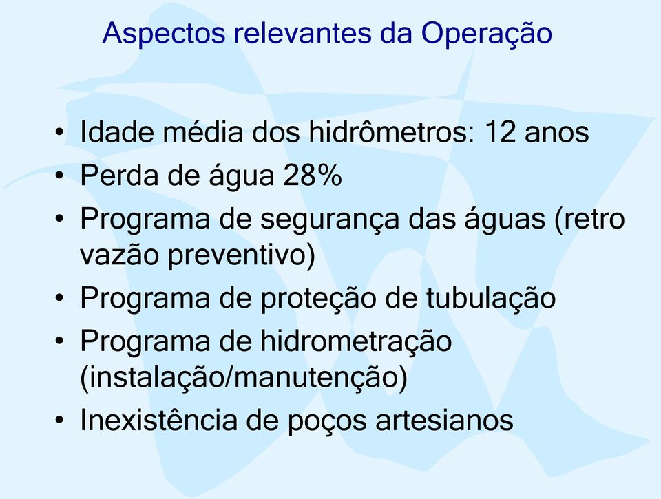 vazão preventivo) Programa de proteção de tubulação Programa de