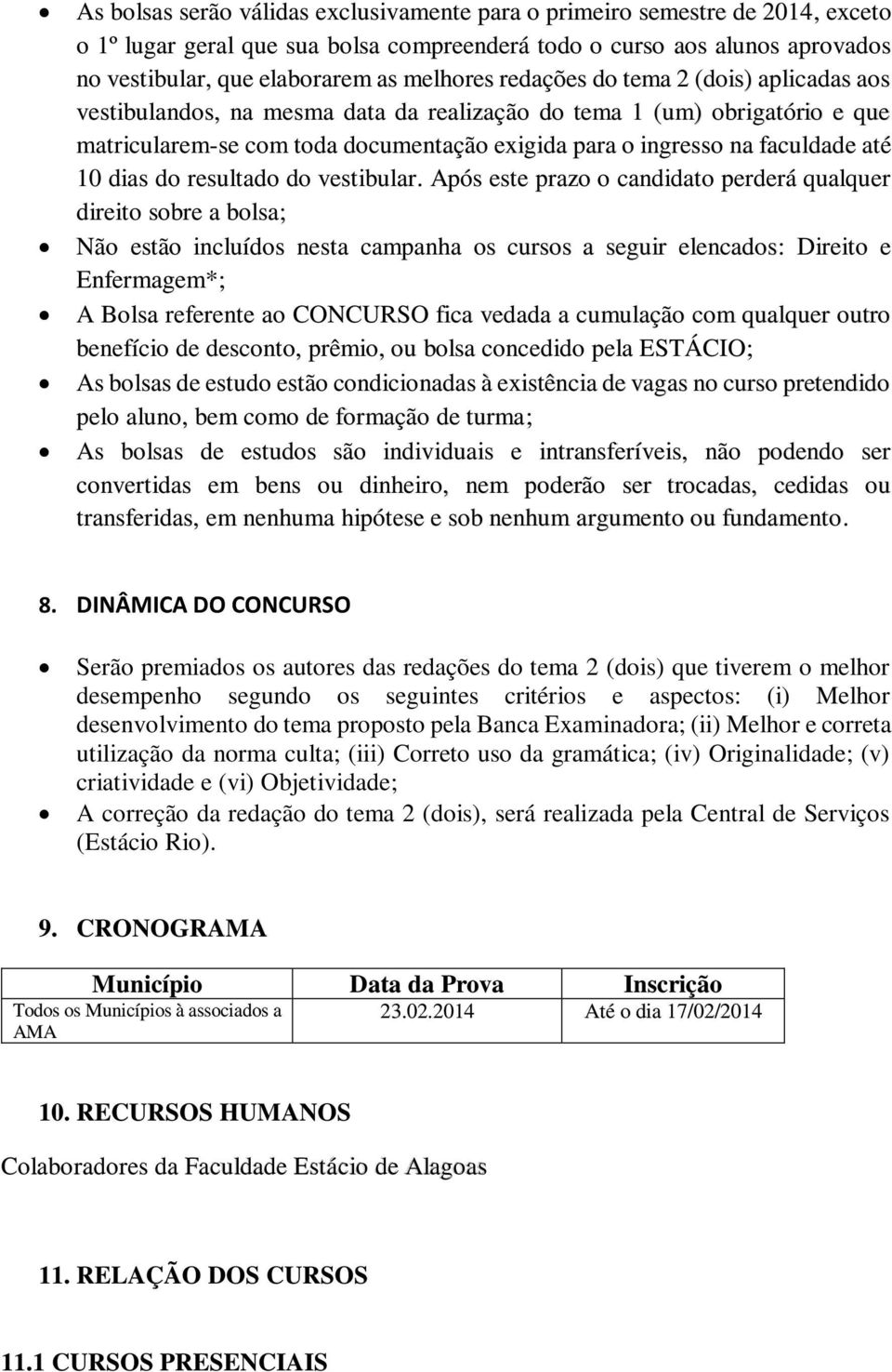 dias do resultado do vestibular.