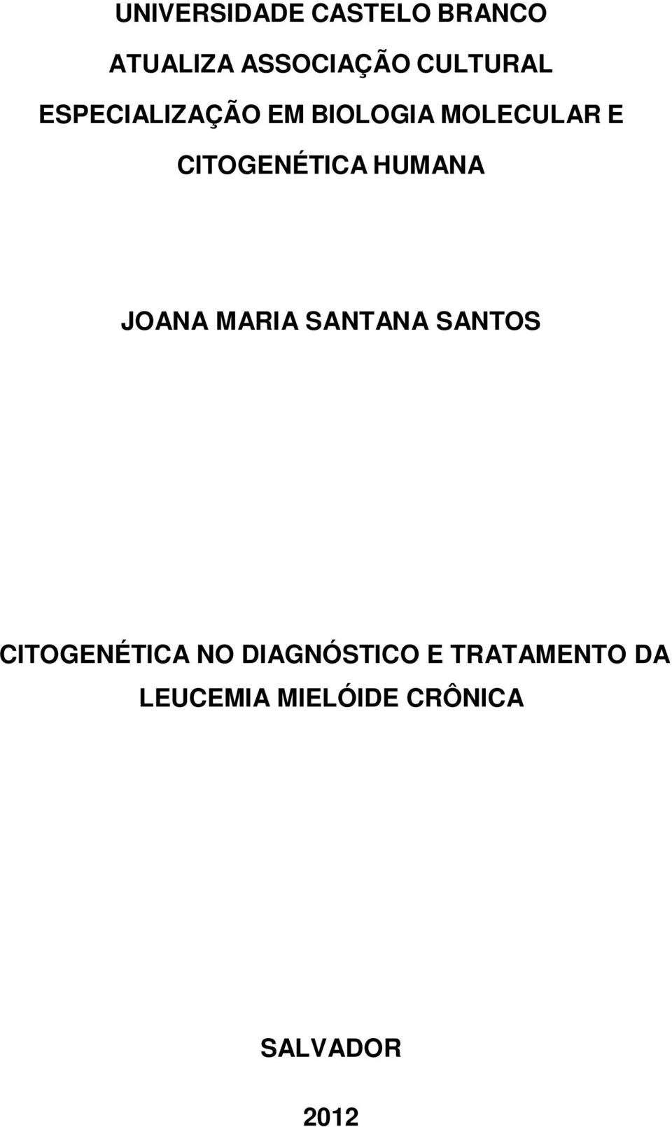 HUMANA JOANA MARIA SANTANA SANTOS CITOGENÉTICA NO