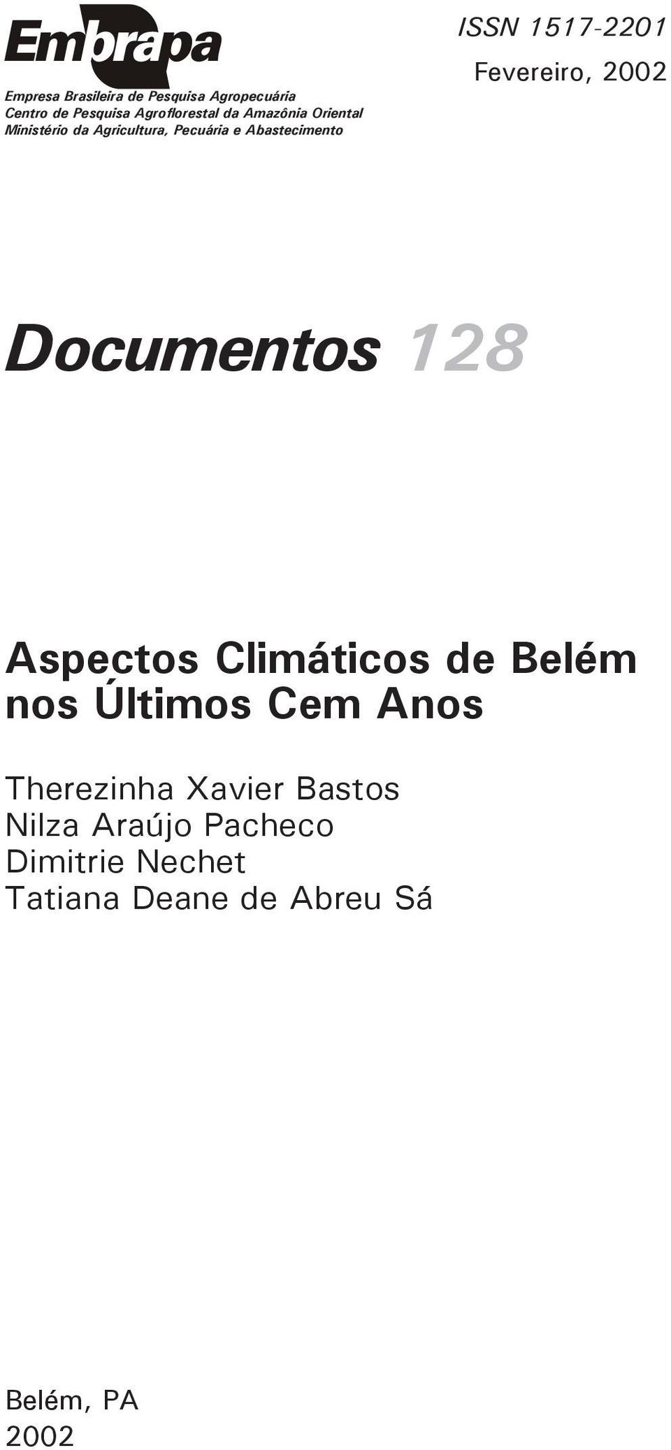 Fevereiro, 2002 Documentos 128 Aspectos Climáticos de Belém nos Últimos Cem Anos