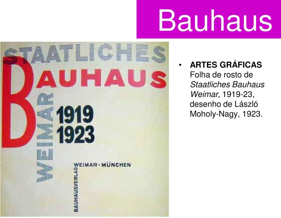 Bauhaus Weimar, 1919-23,