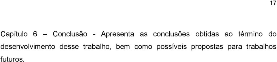 desenvolvimento desse trabalho, bem