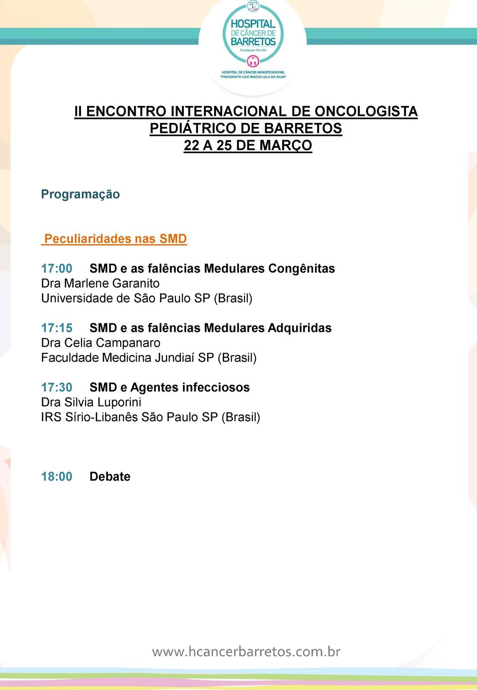 Adquiridas Dra Celia Campanaro Faculdade Medicina Jundiaí SP (Brasil) 17:30 SMD e