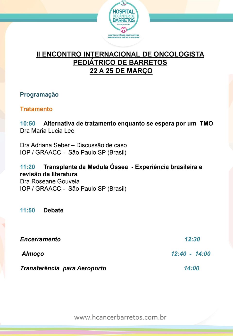 Óssea - Experiência brasileira e revisão da literatura Dra Roseane Gouveia IOP / GRAACC - São