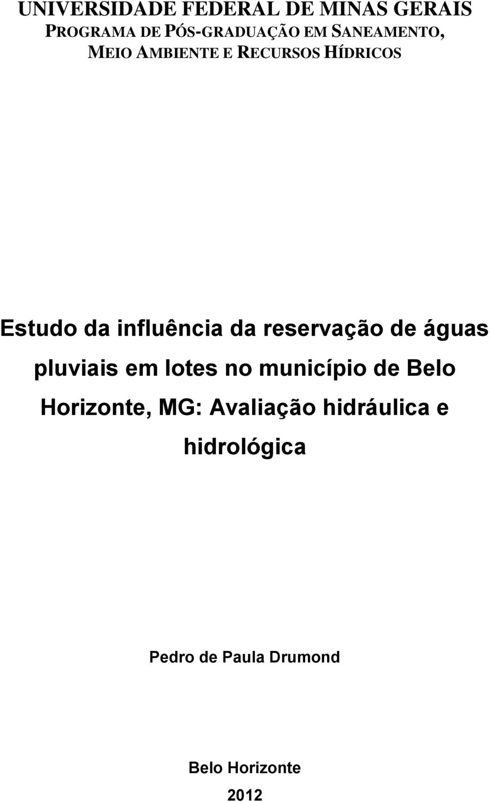 reservação de águas pluviais em lotes no município de Belo Horizonte,