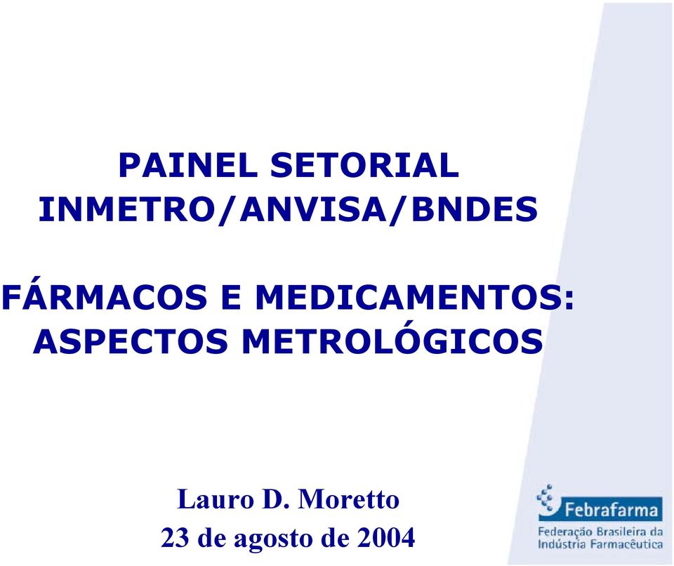 E MEDICAMENTOS: ASPECTOS