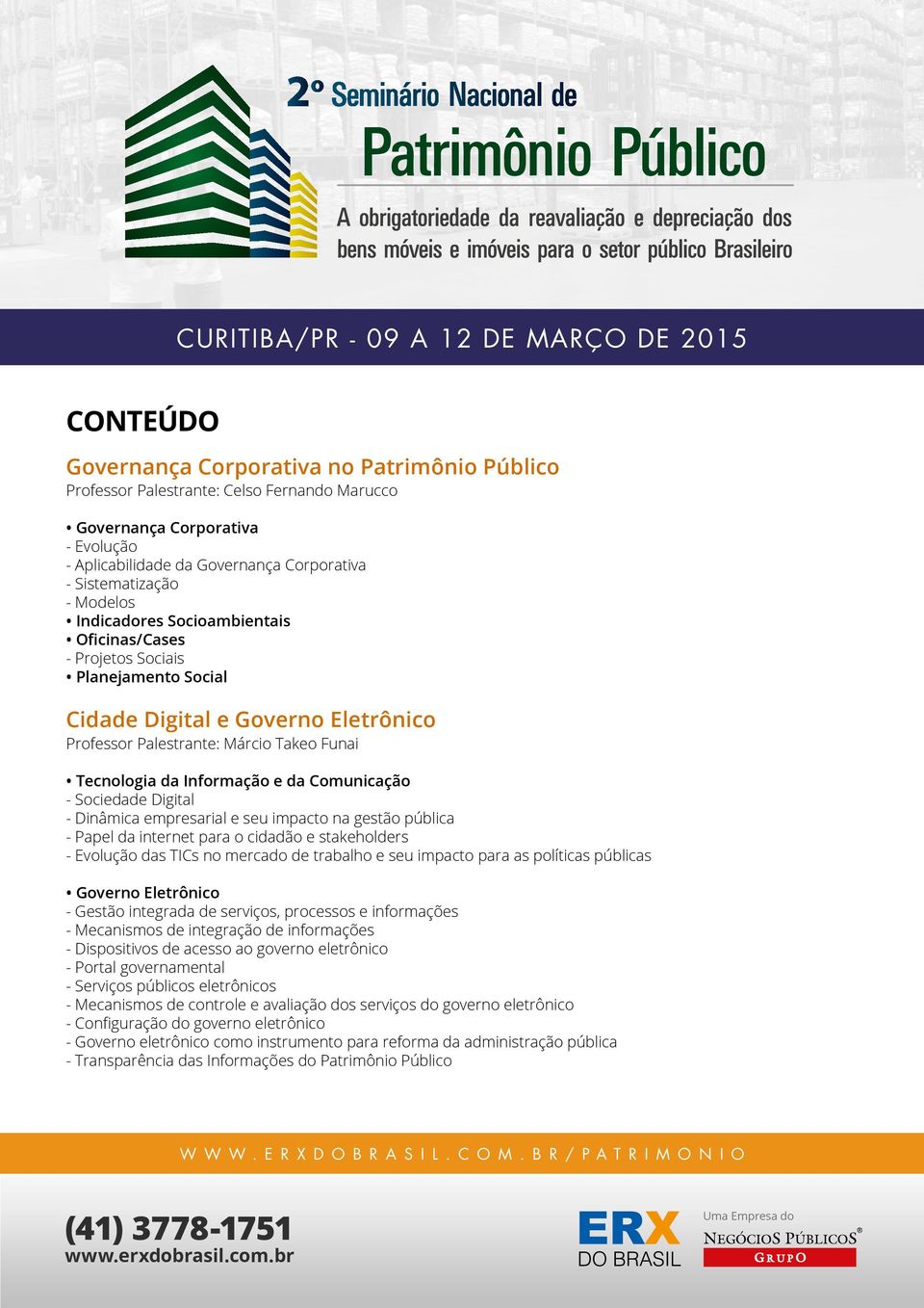 Comunicação - Sociedade Digital - Dinâmica empresarial e seu impacto na gestão pública - Papel da internet para o cidadão e stakeholders - Evolução das TICs no mercado de trabalho e seu impacto para