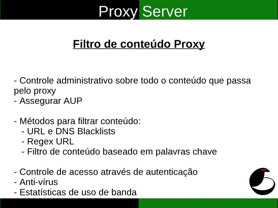 URL e DNS Blacklists - Regex URL - Filtro de conteúdo baseado em palavras chave -