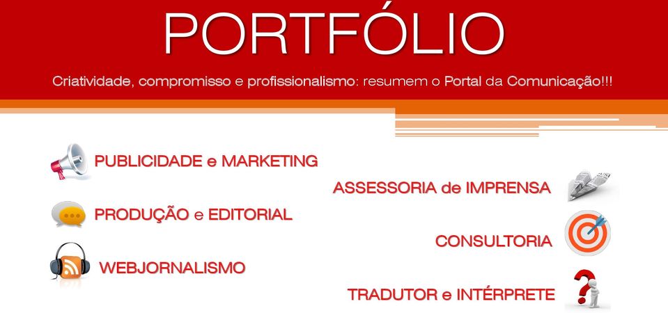 !! PUBLICIDADE e MARKETING ASSESSORIA de IMPRENSA