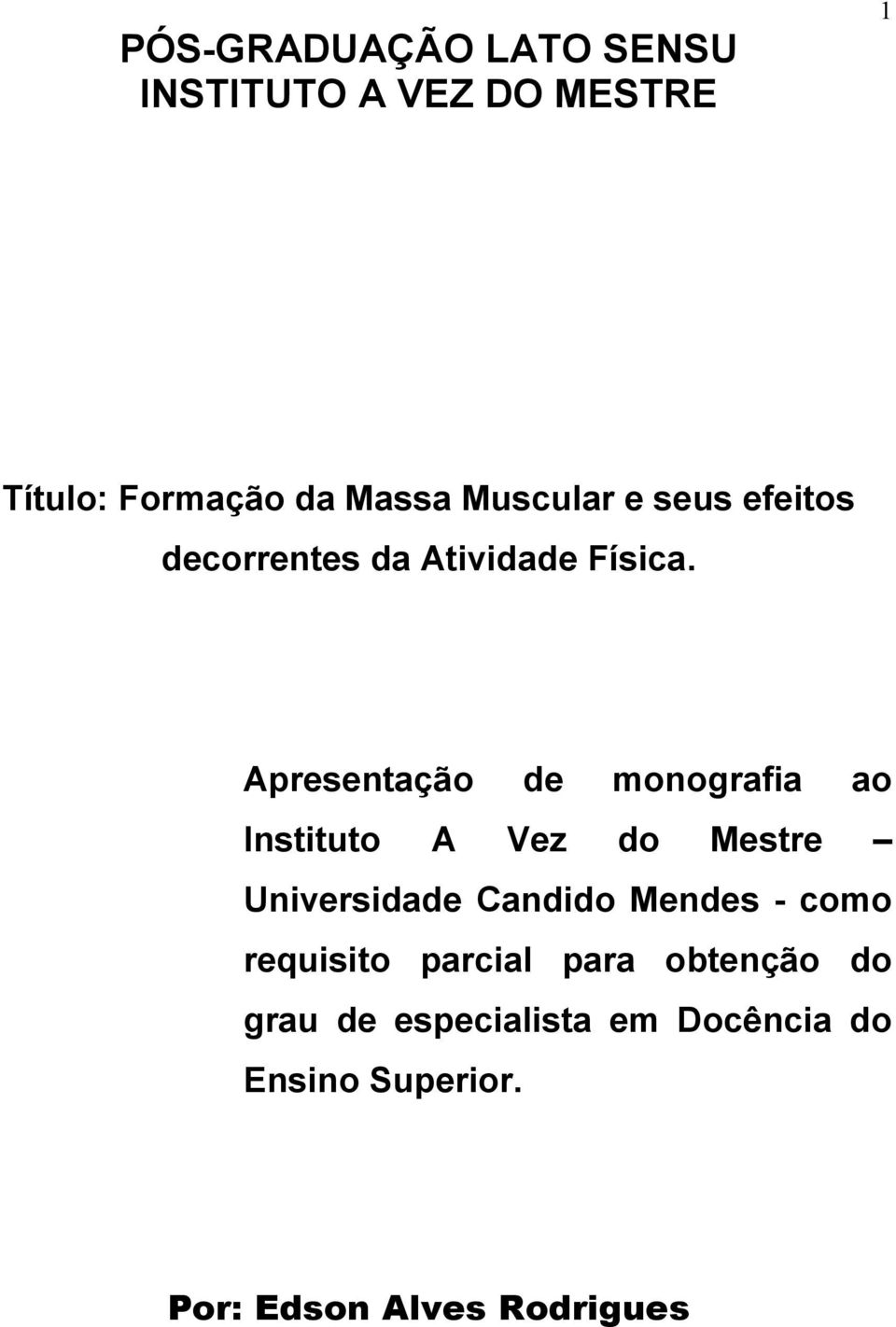 Apresentação de monografia ao Instituto A Vez do Mestre Universidade Candido Mendes -