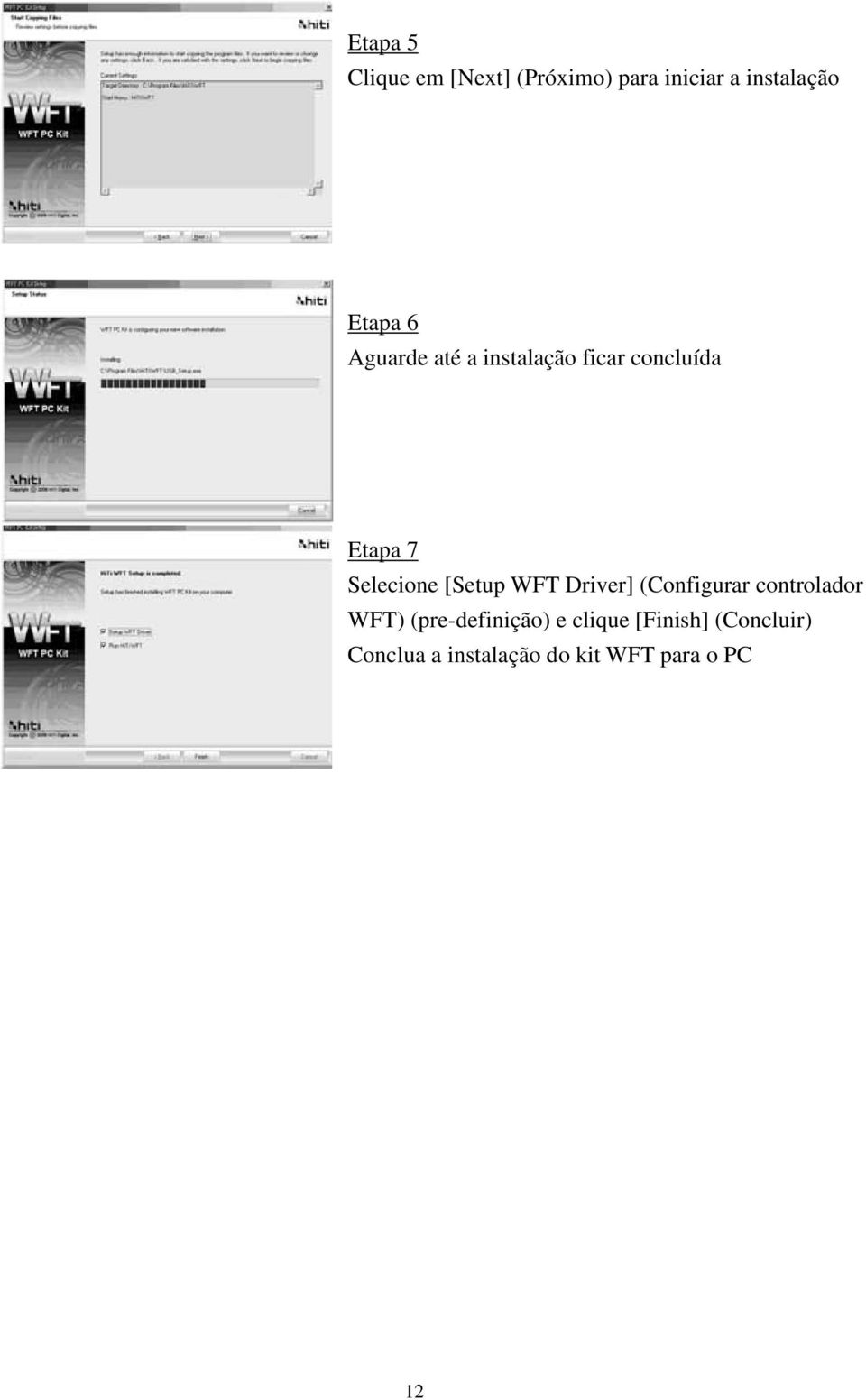 [Setup WFT Driver] (Configurar controlador WFT) (pre-definição) e