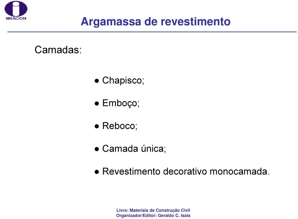 Emboço; Reboco; Camada