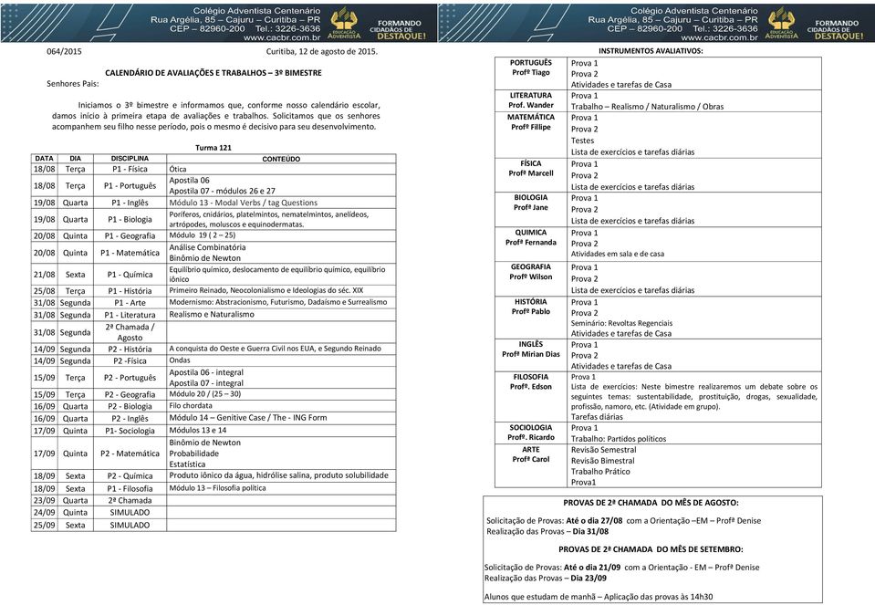 tag Questions 19/08 Quarta P1 - Biologia Poríferos, cnidários, platelmintos, nematelmintos, anelídeos, artrópodes, moluscos e equinodermatas.