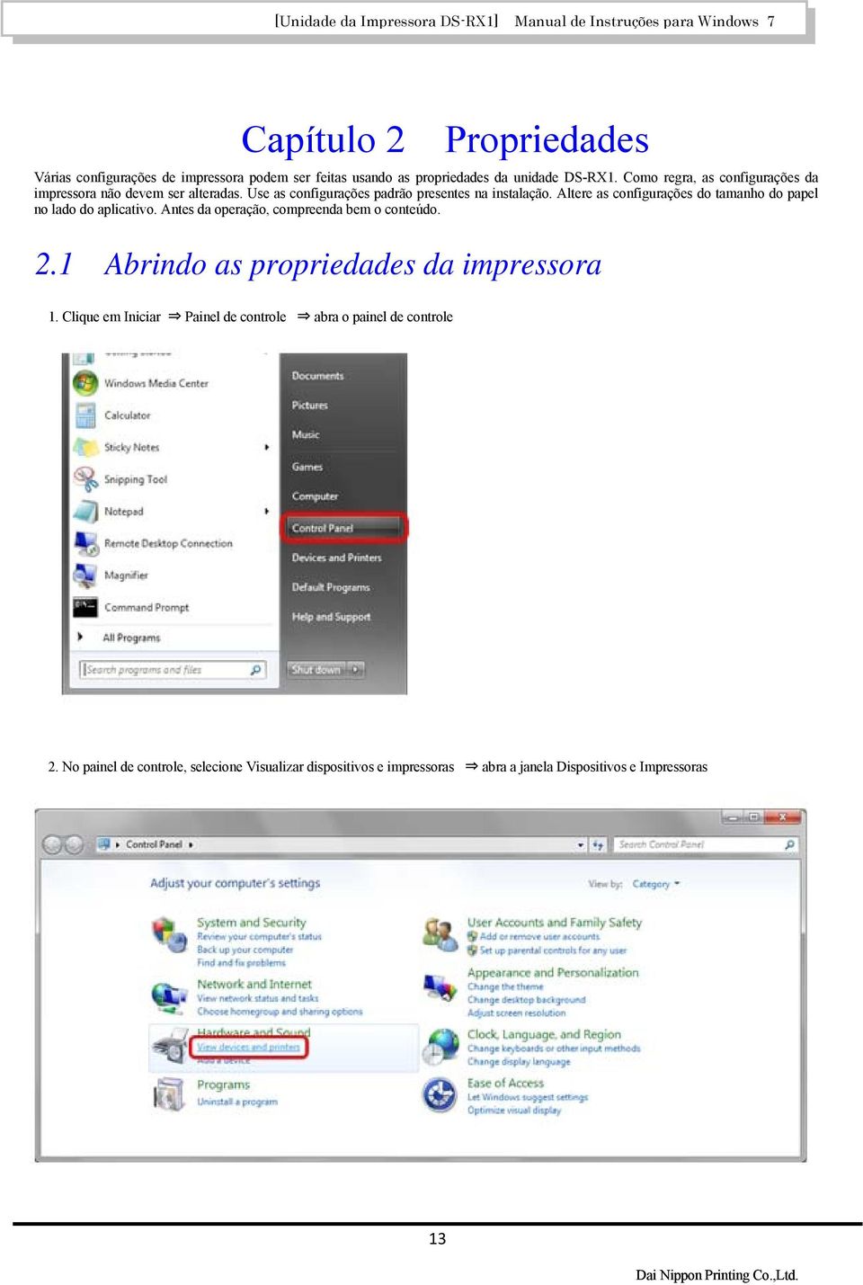 Altere as configurações do tamanho do papel no lado do aplicativo. Antes da operação, compreenda bem o conteúdo. 2.