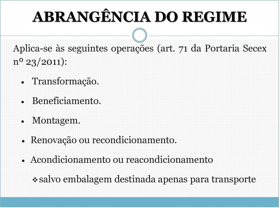 Montagem. Renovação ou recondicionamento.