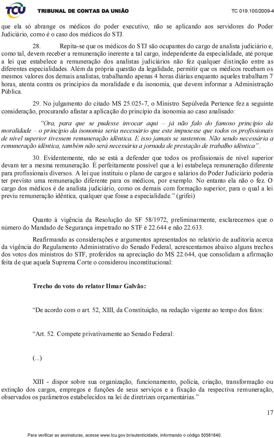 estabelece a remuneração dos analistas judiciários não fez qualquer distinção entre as diferentes especialidades.