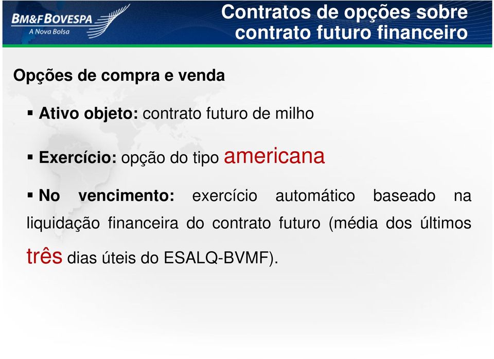 futuro financeiro No vencimento: exercício automático baseado na