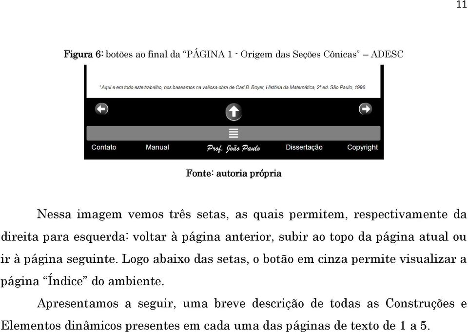 página seguinte. Logo abaixo das setas, o botão em cinza permite visualizar a página Índice do ambiente.