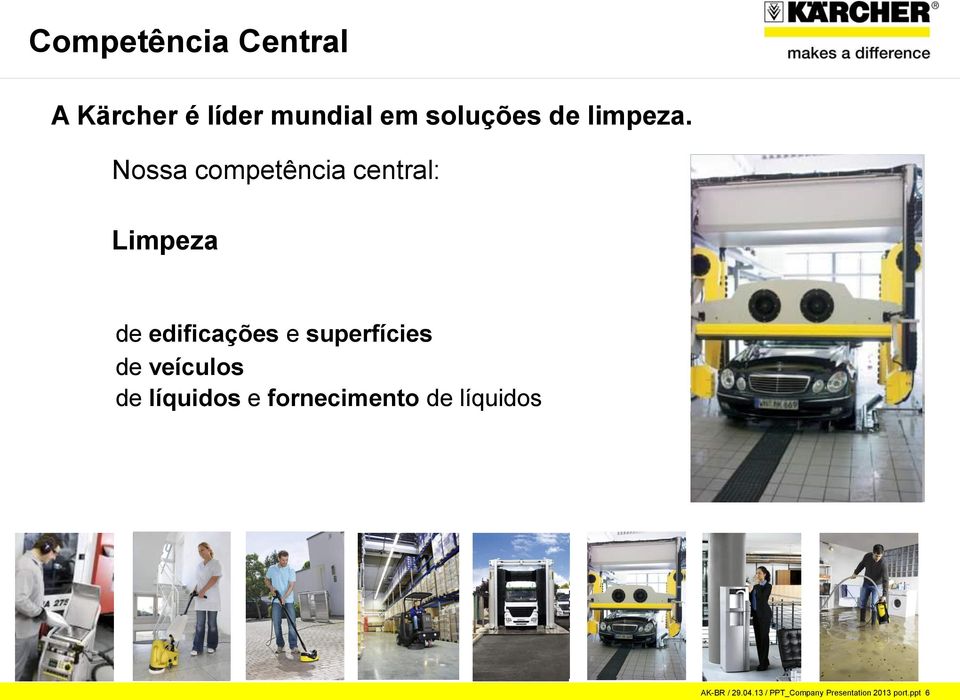 Nossa competência central: Limpeza de edificações e