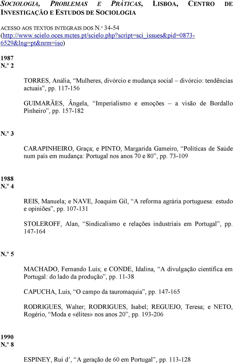 117-156 GUIMARÃES, Ângela, Imperialismo e emoções a visão de Bordallo Pinheiro, pp. 157-182 N.
