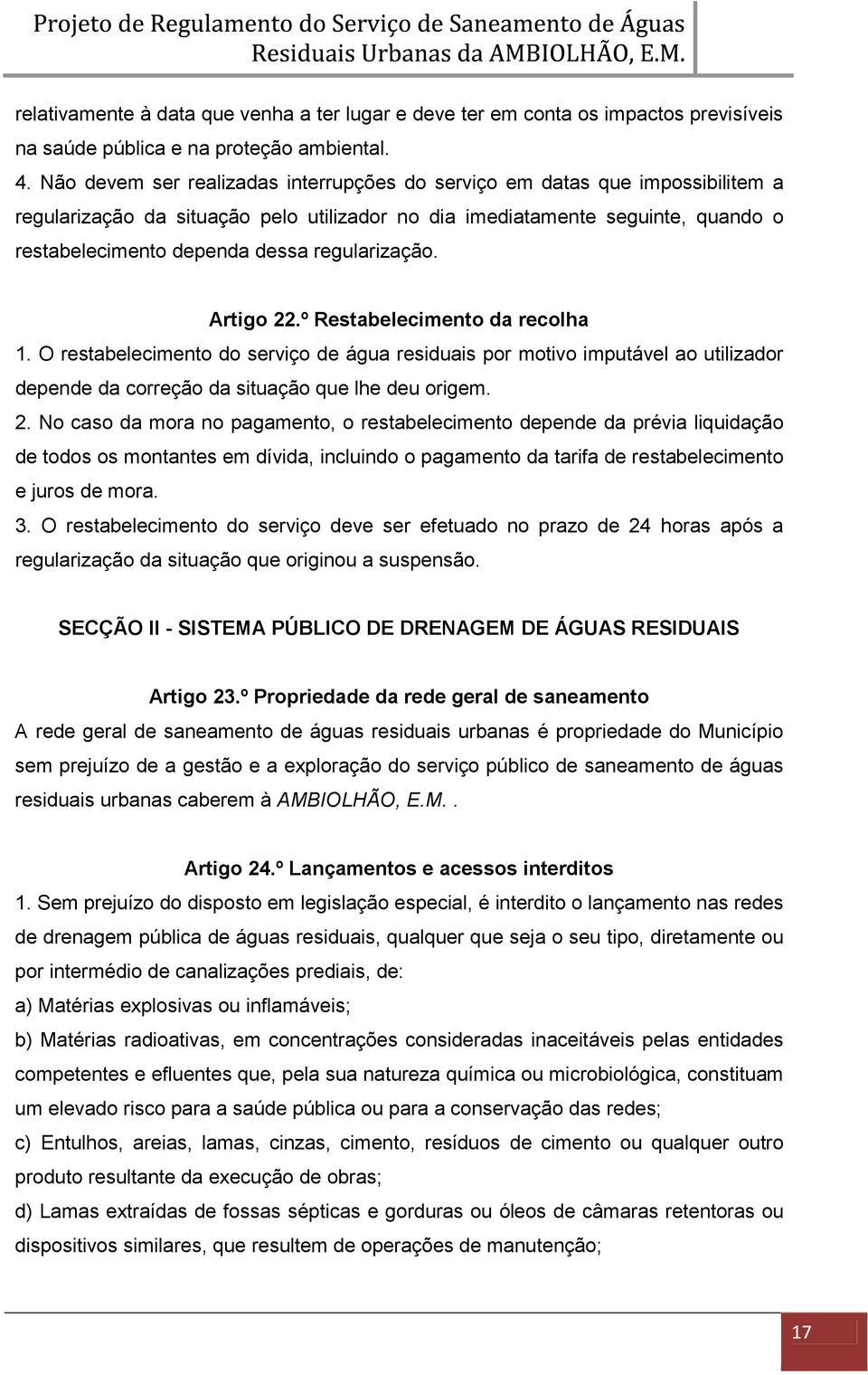 regularização. Artigo 22