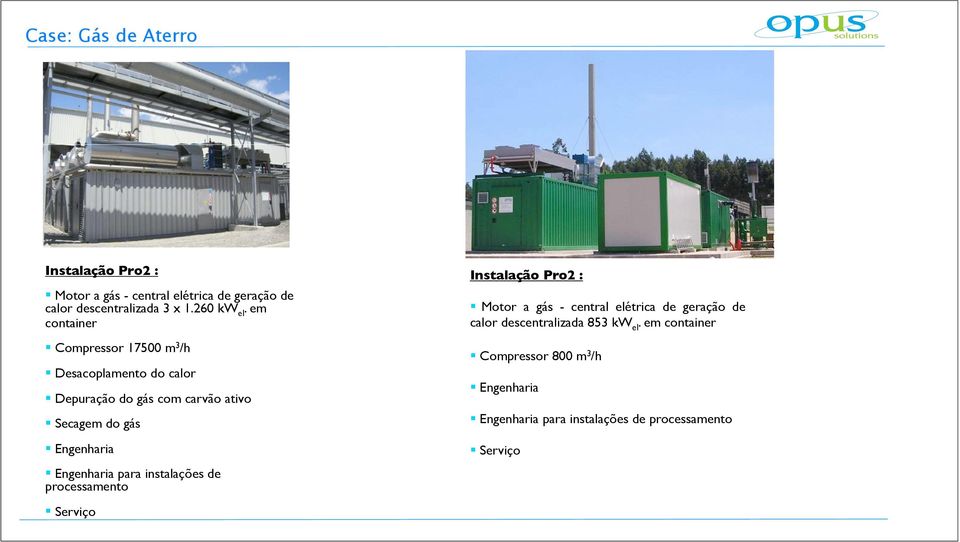 Engenharia para instalações de processamento! Serviço Instalação Pro2 :!