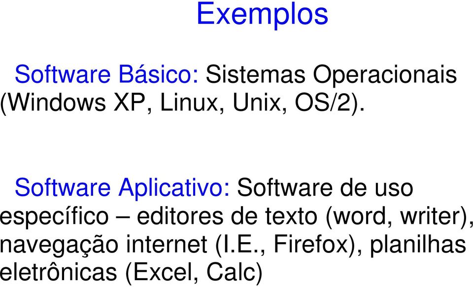 Software Aplicativo: Software de uso específico editores