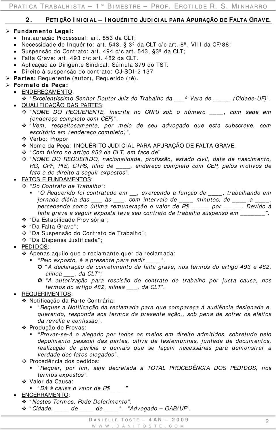 Direito à suspensão do contrato: OJ-SDI-2 137 Partes: Requerente (autor), Requerido (ré). Excelentíssimo Senhor Doutor Juiz do Trabalho da ª Vara de (Cidade-UF).