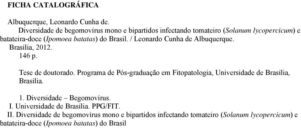 / Leonardo Cunha de Albuquerque. Brasília, 2012. 146 p. Tese de doutorado.