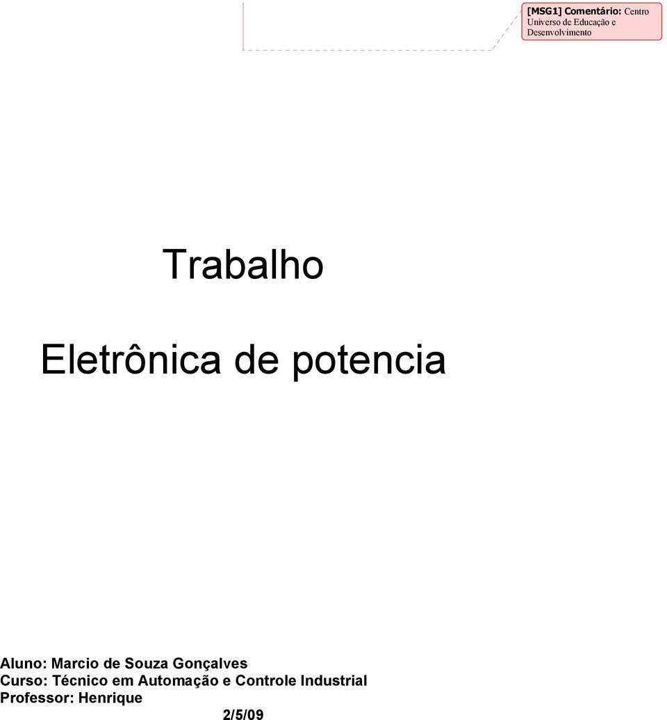 Eletrônica de potencia Aluno: Curso: Técnico