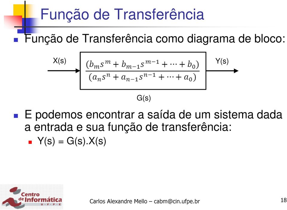 encontrar a saída de um sistema dada a entrada e