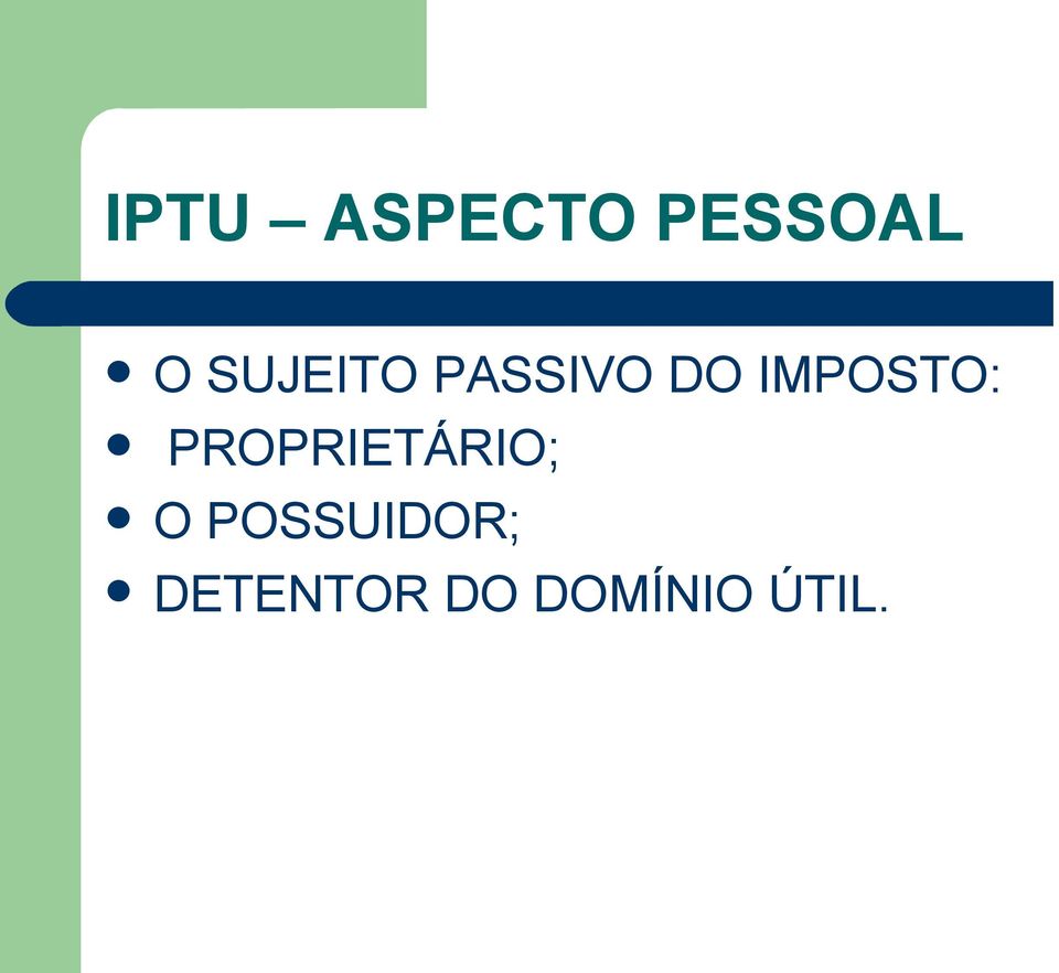 IMPOSTO: PROPRIETÁRIO; O