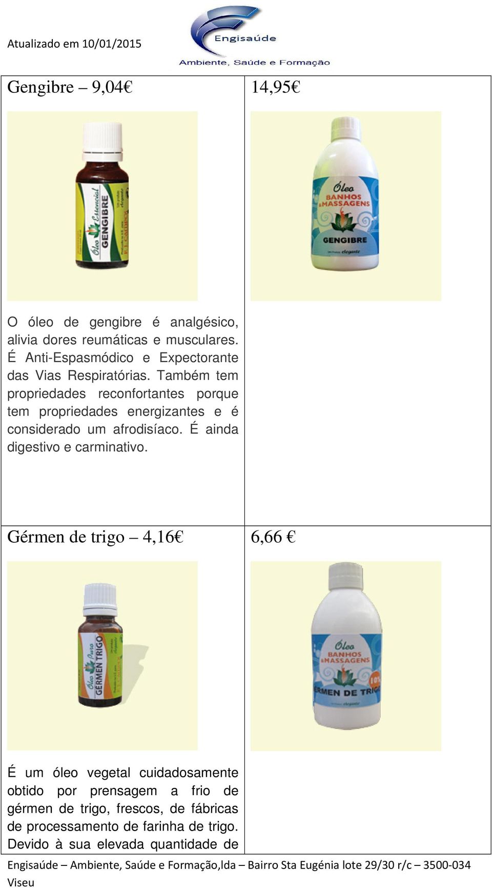 Também tem propriedades reconfortantes porque tem propriedades energizantes e é considerado um afrodisíaco.