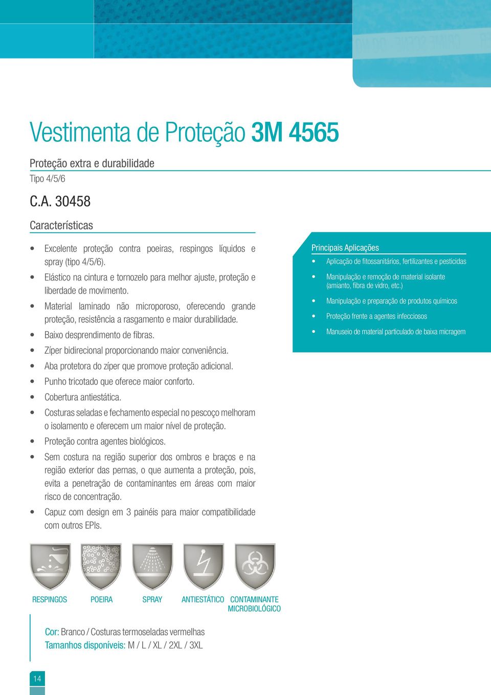 Baixo desprendimento de fibras. Zíper bidirecional proporcionando maior conveniência. Aba protetora do zíper que promove proteção adicional. Punho tricotado que oferece maior conforto.