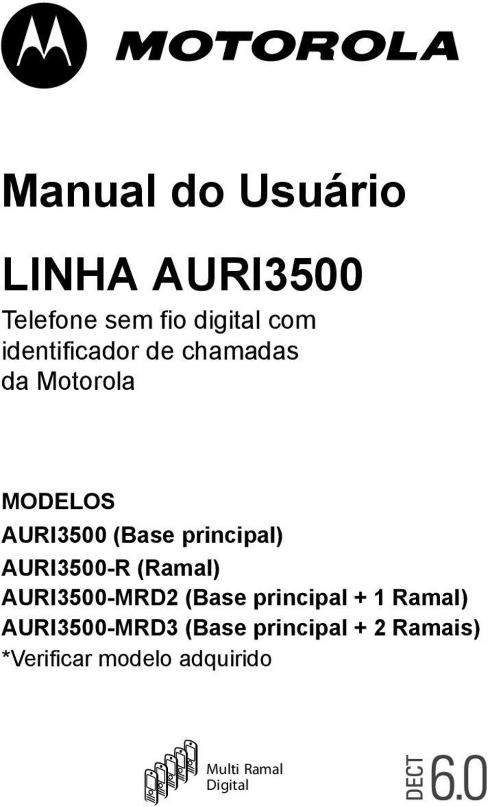 principal) AURI3500-R (Ramal) AURI3500-MRD2 (Base principal + 1 Ramal)