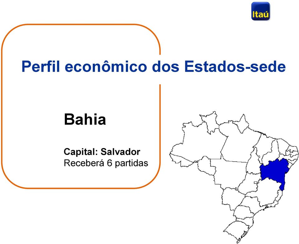 Bahia Capital: