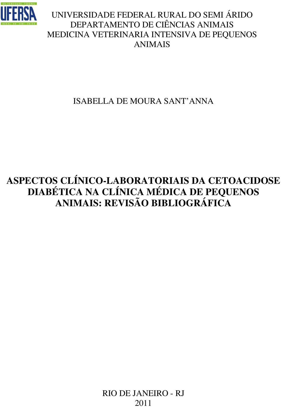 ANNA ASPECTOS CLÍNICO-LABORATORIAIS DA CETOACIDOSE DIABÉTICA NA CLÍNICA