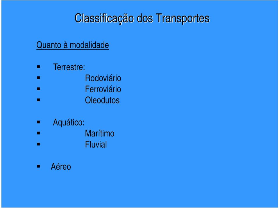 Oleodutos Aquático: Marítimo