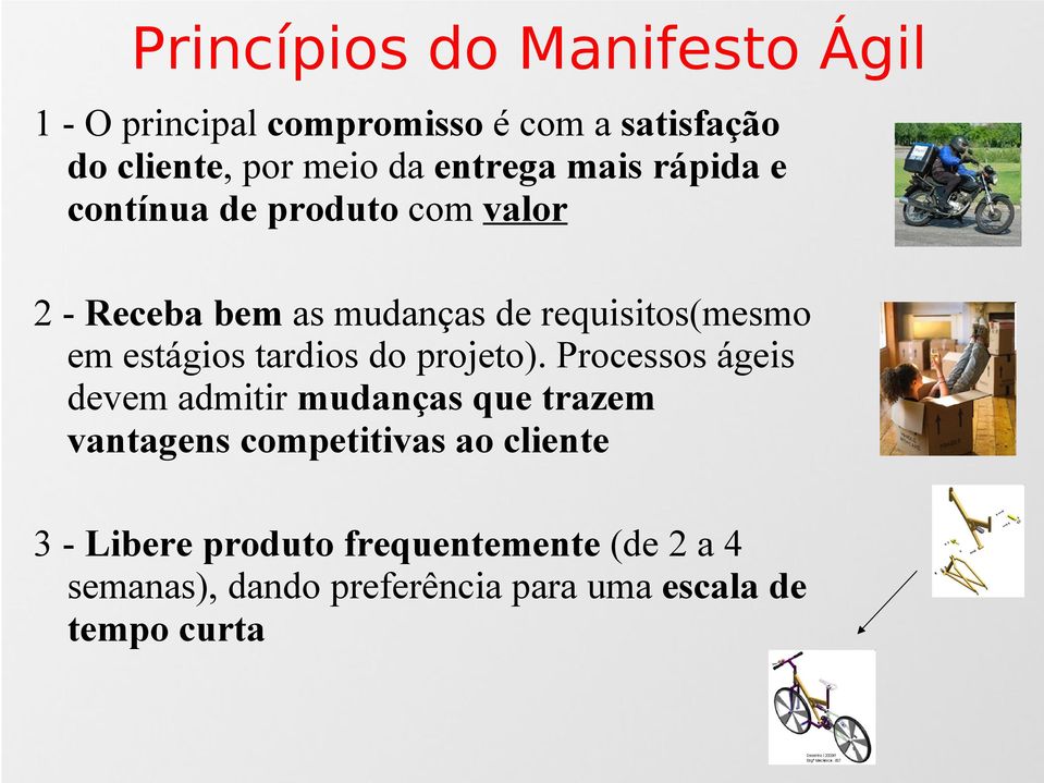 estágios tardios do projeto).