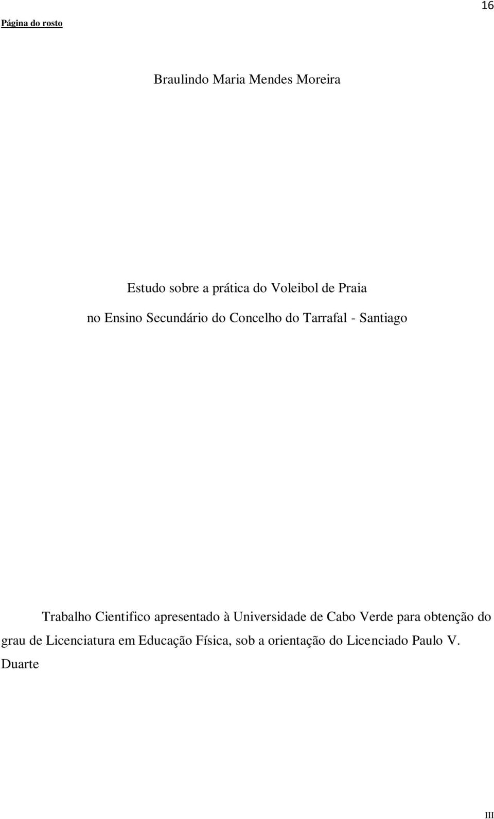 Trabalho Cientifico apresentado à Universidade de Cabo Verde para obtenção do