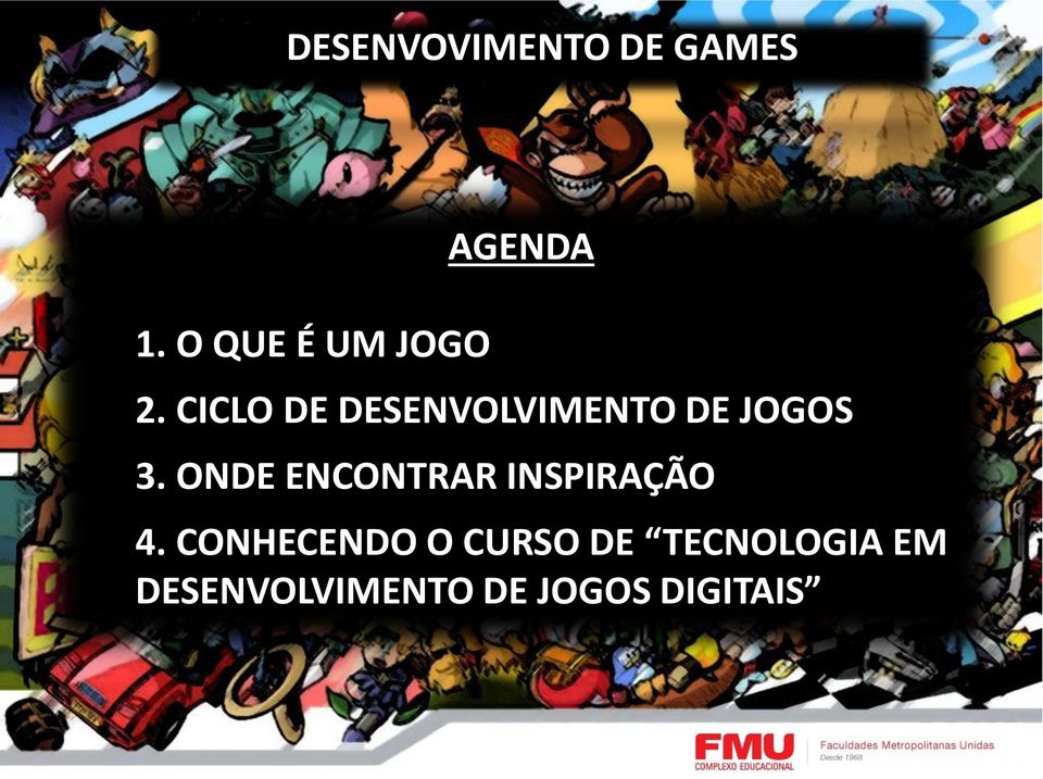 CICLO DE DESENVOLVIMENTO DE JOGOS 3.