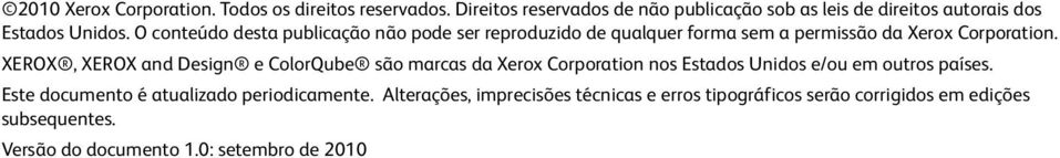 O conteúdo desta publicação não pode ser reproduzido de qualquer forma sem a permissão da Xerox Corporation.