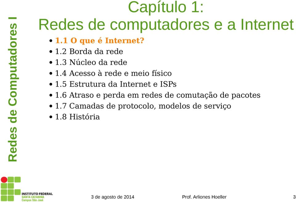 5 Estrutura da Internet e ISPs 1.