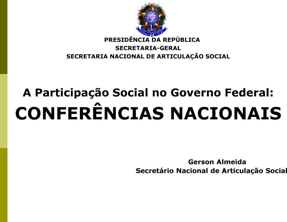 Participação Social no Governo Federal: