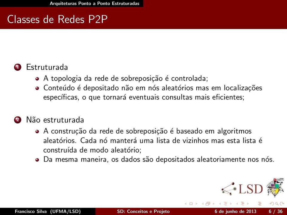 sobreposição é baseado em algoritmos aleatórios.