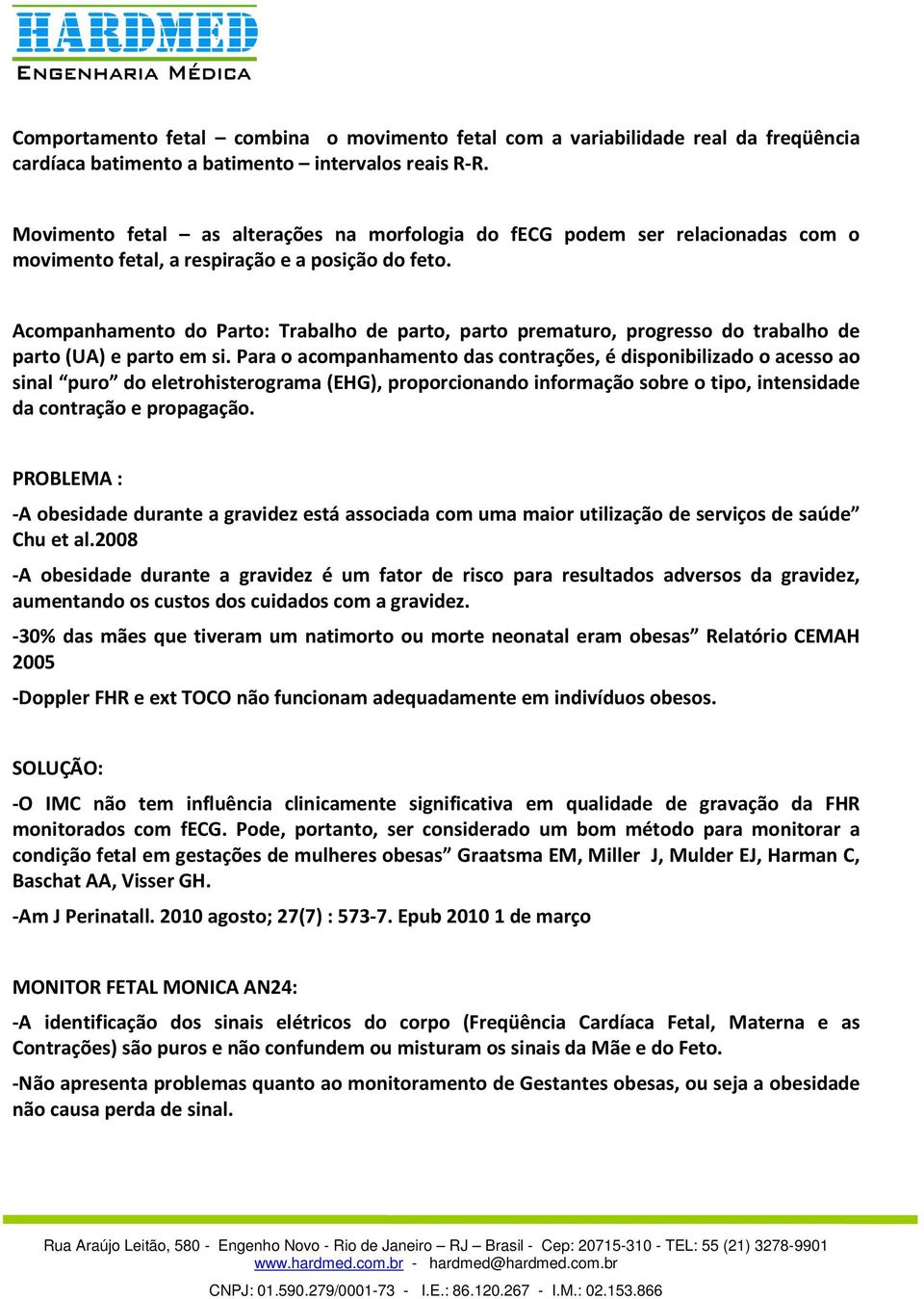 Acompanhamento do Parto: Trabalho de parto, parto prematuro, progresso do trabalho de parto (UA) e parto em si.