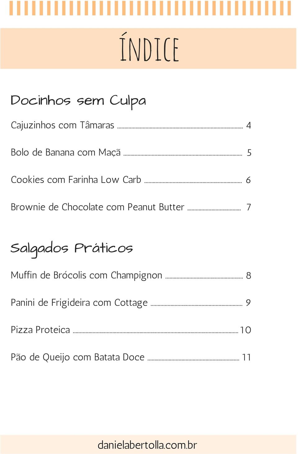 .. 4 5 6 7 Salgados Práticos Muffin de Brócolis com Champignon.