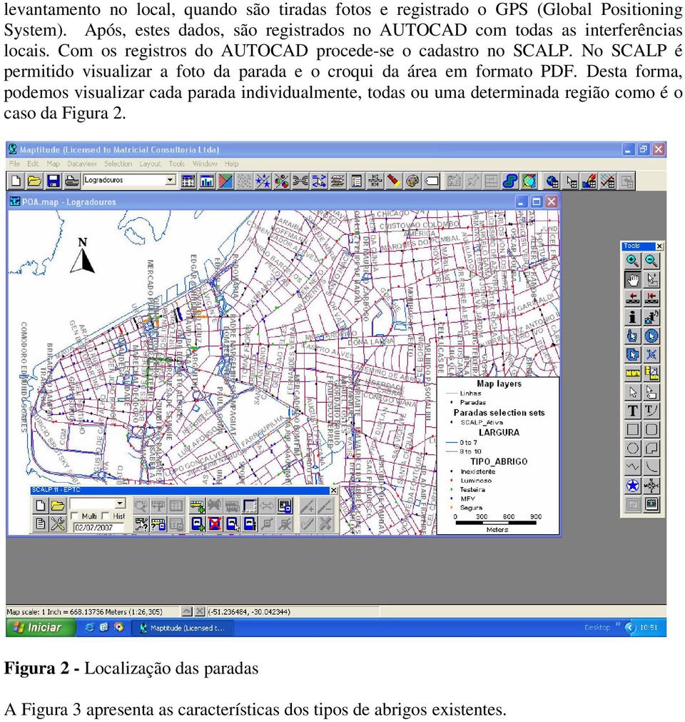 Com os registros do AUTOCAD procede-se o cadastro no SCALP.